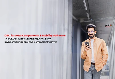 GEO for Auto Components & Mobility Software: The GEO Strategy Reshaping AI Visibility, Investor Confidence, and Commercial Growth
